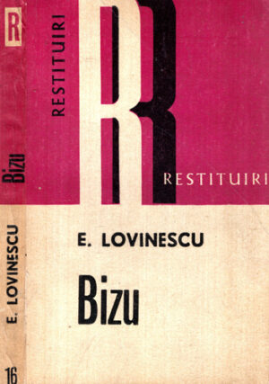 Bizu (Eugen Lovinescu) colectia Restituiri
