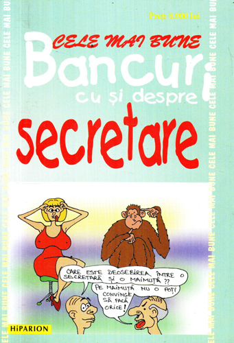 Cele mai bune bancuri cu si despre secretare (Ioan Marinescu) colectia Biblioteca pentru toti glumetii nr. 69 Cele mai bune bancuri cu si despre secretare (Ioan Marinescu) colectia Biblioteca pentru toti glumetii nr. 69