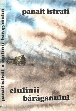 Ciulinii baraganului (Panait Istrati)