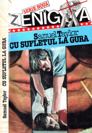 Cu sufletul la gura (Samuel Taylor) colectia Enigma