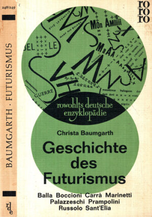 Ghesichte des Futurismus (Christa Baumgarth)