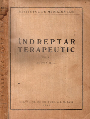Indreptar terapeutic vol. 1 - 1958 (C. Negoita, Gh. Creteanu, A. Vita)
