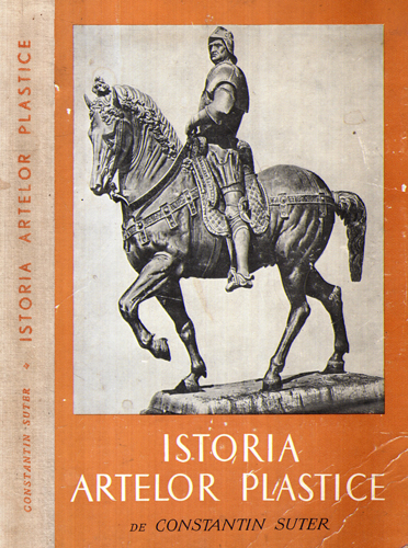 Istoria artelor plastice vol. I (Constantin Suter)