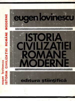 Istoria civilizatiei romane moderne (Eugen Lovinescu)