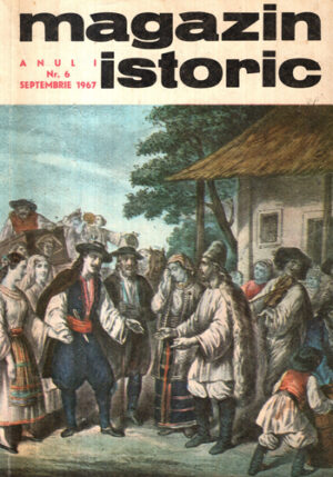 Magazin istoric (revista) nr. 6 / 1967 - primul an, a sasea aparitie (Cristian Popisteanu)