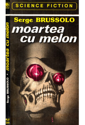 Moartea cu melon (Serge Brussolo)