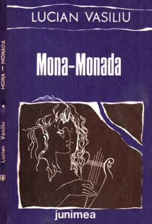 Mona-Monada (Lucian Vasiliu) volum cu dedicatie si autograf din partea autorului