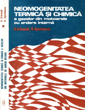 Neomogenitatea termica si chimica a gazelor din motoarele cu ardere interna (B. Grunwald, N. Apostolescu)