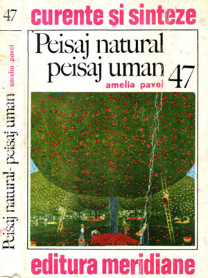 Peisaj natural, peisaj uman (Amelia Pavel) colectia Curente si sinteze