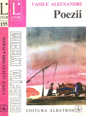 Poezii (Vasile Alecsandri) colectia Lyceum