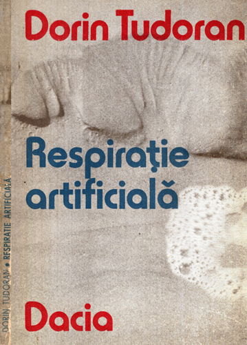Respiratia artificiala (Dorin Tudoran) Respiratia artificiala (Dorin Tudoran)