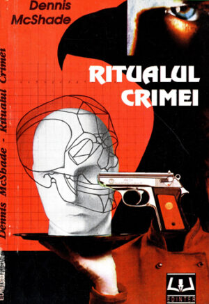 Ritualul crimei (Dennis McShade)