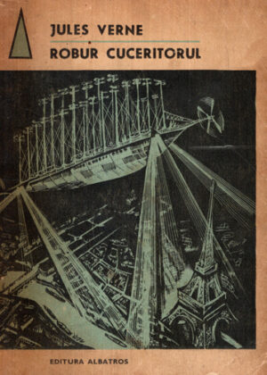 Robur Cuceritorul. Stapanul lumii (Jules Verne)