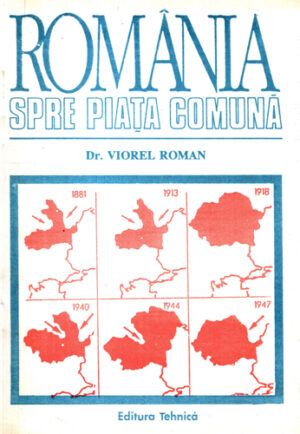 Romania spre piata comuna (Viorel Roman)