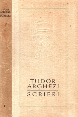 Scrieri vol. I - versuri (Tudor Arghezi)
