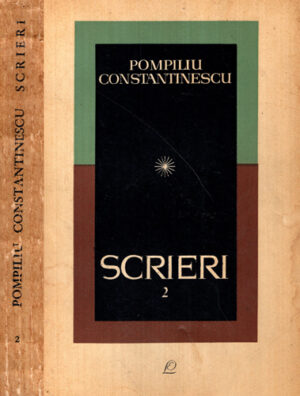 Scrieri vol. 2 (Pompiliu Constantinescu)