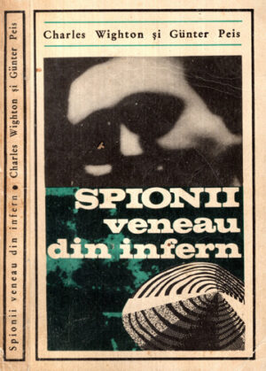 Spionii veneau din infern (Charles Vighton, Gunter Peis)
