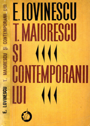 Titu Maiorescu si contemporanii sai (Eugen Lovinescu)
