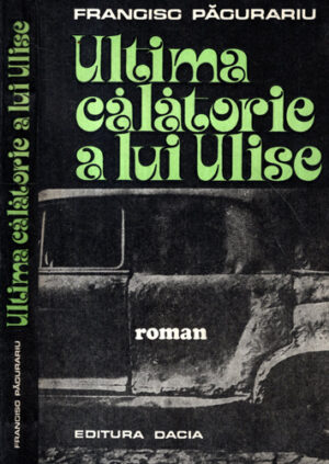 Ultima calatorie a lui Ulise (Francisc Pacurariu)