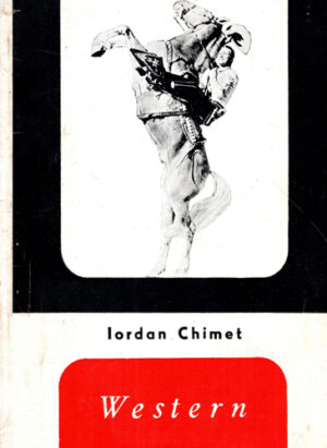 Western - filmele vestului indepartat (Iordan Chimet)
