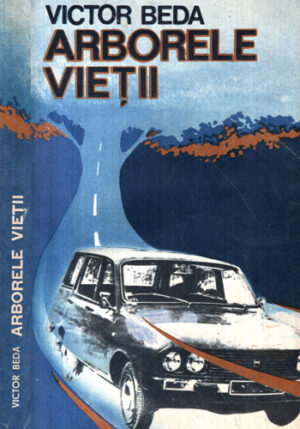 Arborele vietii (Victor Beda) povestiri si sfaturi de circulatie rutiera