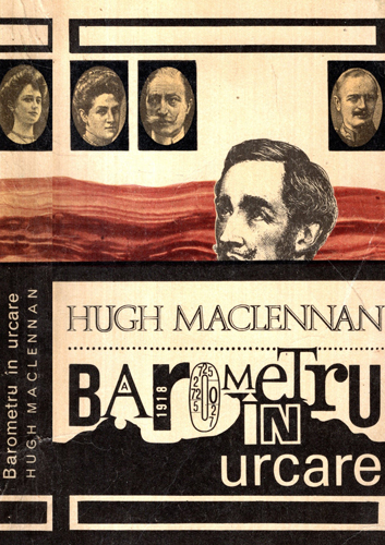 Barometru in urcare (Hugh MacLeannan)