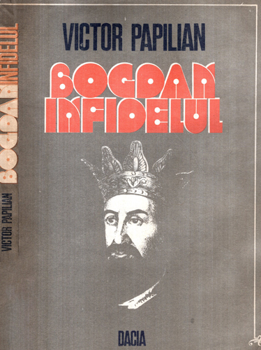 Bogdan infidelul (Victor Papilian)