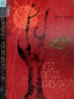 Cei de la Crisanta (Gica Iutes)