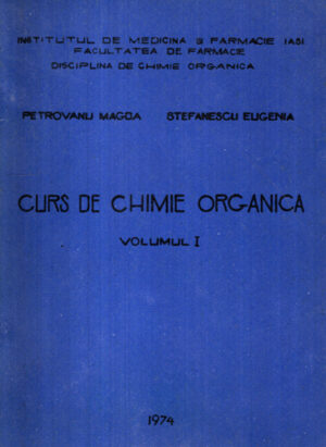 Curs de chimie organica vol. I (Magda Petrovanu, Eugenia Stefanescu)