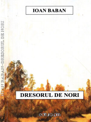 Dresorul de nori - versuri (Ioan Baban)