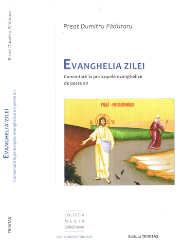 Evanghelia zilei - comentarii la pericopele evanghelice de peste an (Dumitru Paduraru ) coelctia Media Christiana - volum cu dedicatie si autograf din partea autorului Evanghelia zilei - comentarii la pericopele evanghelice de peste an (Dumitru Paduraru ) coelctia Media Christiana - volum cu dedicatie si autograf din partea autorului