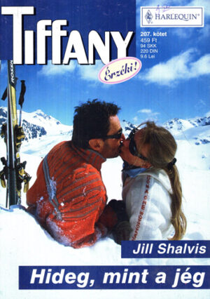 Hideg, mint a jeg (Jill Shalvis) colectia Tiffany