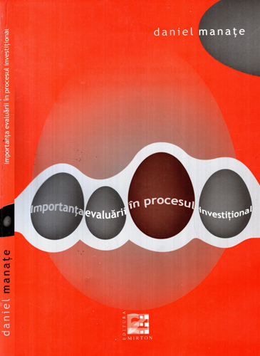 Importanta evaluarii in procesul investitional (Daniel Manate) Importanta evaluarii in procesul investitional (Daniel Manate)