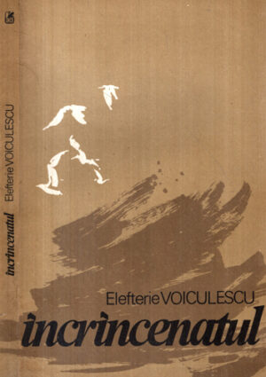 Incrancenatul - roman (Elefterie Voiculescu)