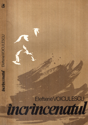 Incrancenatul - roman (Elefterie Voiculescu) Incrancenatul - roman (Elefterie Voiculescu)