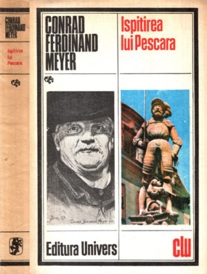 Ispitirea lui Pescara - nuvele (Conrad Ferdinand Meyer)