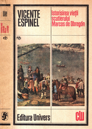 Istorisirea vietii scutierului Marcos de Obregon (Vicente Espinel)