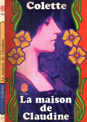 La Maison de Claudine (Colette) colectia Livre de poche