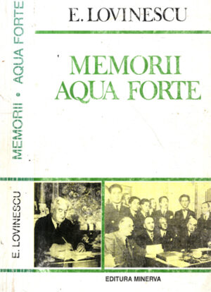 Memorii. Aqua forte (Eugen Lovinescu)