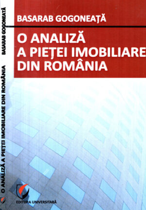 O analiza a pietei imobiliare din Romania (Basarab Gogoneata)