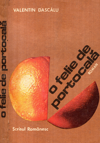 O felie de portocala (Valentin Dascalu)