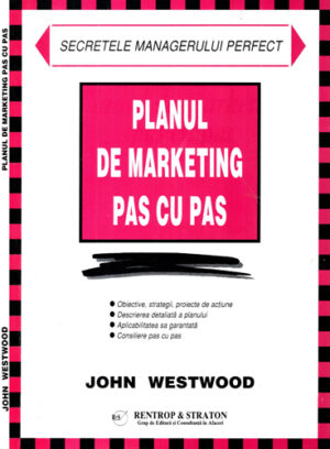 Planul de marketing pas cu pas (John Westwood)