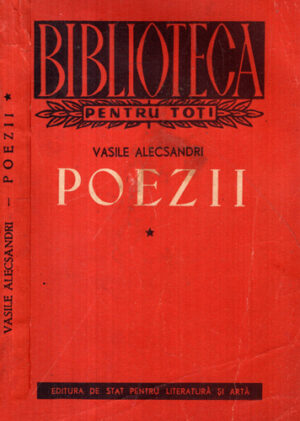 Poezii vol. I+II (Vasile Alecsandri) colectia Biblioteca pentru toti