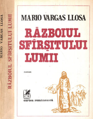 Razboiul sfarsitului lumii (Mario Vargas Llosa) volum brosat