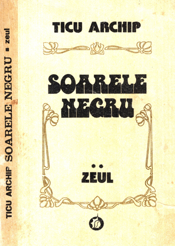 Sioarele negru vol. I+II (Ticu Archip) Sioarele negru vol. I+II (Ticu Archip) - imagine 2