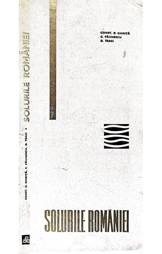 Solurile Romaniei - cu un determinator in culori (Constantin D. Chirita, C. Paunescu, D. Teaci) Solurile Romaniei - cu un determinator in culori (Constantin D. Chirita, C. Paunescu, D. Teaci)