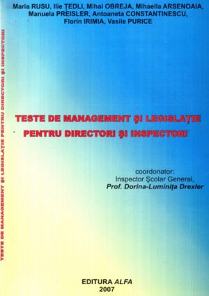 Teste de management si legislatie pentru directori si inspectori (Maria Rusu, Ilie Tedli, Mihai Obreja)