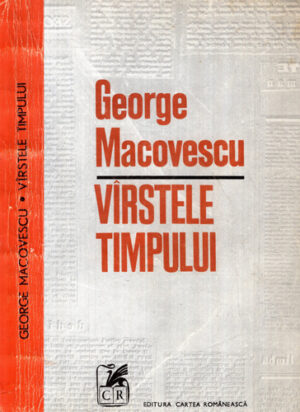Varstele timpului (George Macovescu)