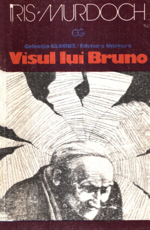 Visul lui Bruno (Iris Murdoch) colectia Globus