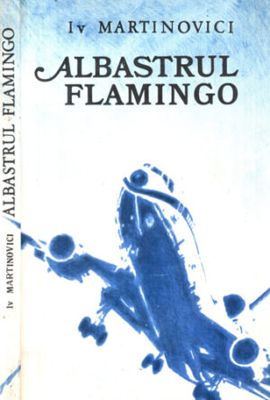 Albastrul flamingo (Iv. Martinovici)